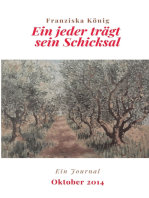 Ein jeder trägt sein Schicksal: Journal Oktober 2014