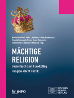 Mächtige Religion: Begleitbuch zum Funkkolleg Religion Macht Politik