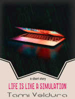 Life Is Like A Simulation