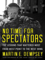 No Time For Spectators: The Lessons That Mattered Most From West Point To The West Wing