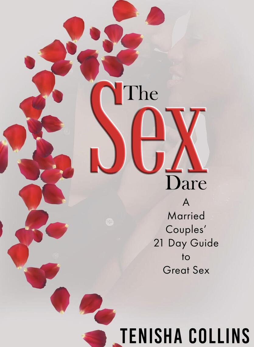 The Sex Dare A Married Couples 21 Day Guide to Great Sex by Tenisha N pic