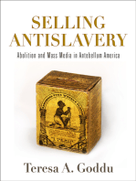 Selling Antislavery: Abolition and Mass Media in Antebellum America