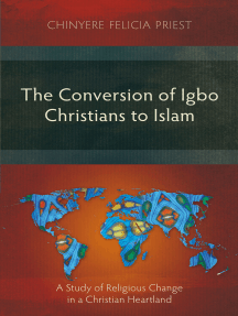 Read The Conversion Of Igbo Christians To Islam Online By Chinyere Felicia Priest Books