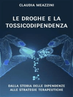 Le droghe e la tossicodipendenza: dalla storia delle dipendenze alle strategie terapeutiche