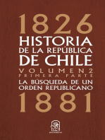 Historia de la República de Chile: La búsqueda de un orden republicano. 1826- 1881. Volumen 2. Primera parte