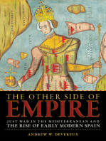The Other Side of Empire: Just War in the Mediterranean and the Rise of Early Modern Spain