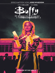 Buffy the Vampire Slayer, Band 1 - Schule ist die Hölle