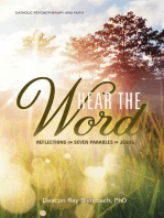 Hear the Word: Catholic Psychotherapy and Faith: Reflections on Seven Parables of Jesus