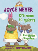 Ora como tú quieras / Every Which Way to Pray