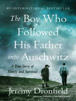 The Boy Who Followed His Father into Auschwitz: A True Story of Family and Survival