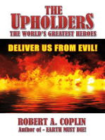 The Upholders: The World's Greatest Heroes: DELIVER US FROM EVIL!