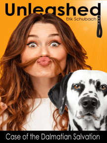 Unleashed: Case of the Dalmatian Salvation