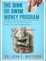 The Sink or Swim Money Program: A 6-Step Plan for Teaching Your Teens Financial Responsibility