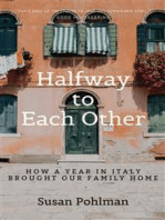 Halfway to Each Other: How a Year in Italy Brought Our Family Home