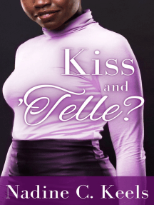 Kiss and 'Telle? by Nadine C. Keels - Ebook | Everand