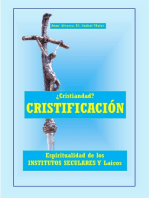 ¿Cristiandad? Cristificación. Espiritualidad para Institutos Seculares Y Laicos