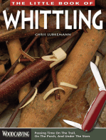 The Little Book of Whittling: Passing Time on the Trail, on the Porch, and Under the Stars