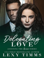 Delegating Love: Assisting the Boss Series, #4