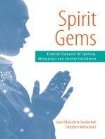 Spirit Gems: Essential Guidance for Spiritual, Mediumistic and Creative Unfoldment
