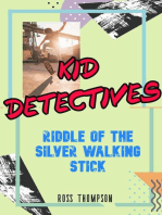 Riddle of the Silver Walking Stick: Kid Detectives, #3