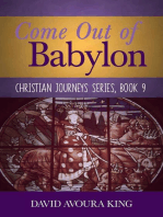 Come Out of Babylon: Christian Journeys, #9