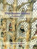 Dorchester Abbey, Oxfordshire: The Archaeology and Architecture of a Cathedral, Monastery and Parish Church