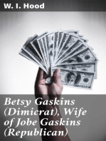 Betsy Gaskins (Dimicrat), Wife of Jobe Gaskins (Republican)