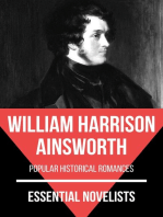 Essential Novelists - William Harrison Ainsworth: popular historical romances