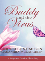 Buddy and the Virus: Magnolia Gardens