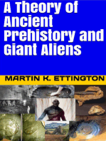 A Theory of Ancient Prehistory and Giant Aliens
