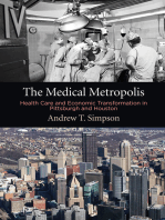 The Medical Metropolis: Health Care and Economic Transformation in Pittsburgh and Houston