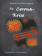 Die Coronakrise: Der Notfallplan