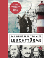 Das kleine Buch vom Meer: Leuchttürme: Wahre Geschichten über die Wächter der See