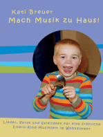 Mach Musik zu Haus!: Lieder, Verse und Spielideen für eine fröhliche Eltern-Kind-Musikzeit im Wohnzimmer
