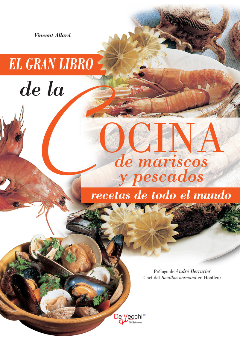 Lee El gran libro de la cocina de mariscos y pescados de Vincent Allard -  Libro electrónico | Scribd