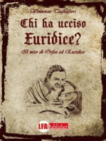 Chi ha ucciso Euridice?: Il mito di Orfeo ed Euridice