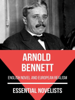 Essential Novelists - Arnold Bennett: english novel and european realism