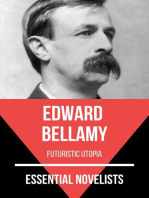 Essential Novelists - Edward Bellamy: futuristic utopia