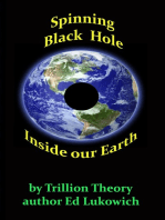 Spinning Black Hole Inside Our Earth