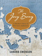 The Joey Song: A Mother's Story of Her Son's Addiction