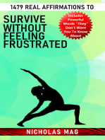 1479 Real Affirmations to Survive Without Feeling Frustrated