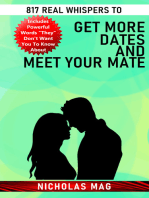 817 Real Whispers to Get More Dates and Meet Your Mate