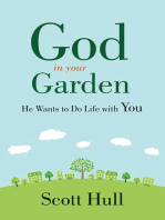 God in Your Garden: He Wants to Do Life with You