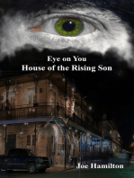 Eye on You: House of the Rising Son