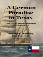 A German Paradise in Texas: The Fate of German Emigrants to Texas in the 1840’s