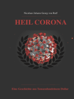 Heil Corona: Eine Geschichte aus Tausendundeinem Dollar