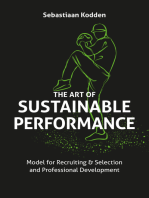 The Art of Sustainable Performance: Model for Recruiting & Selection and Professional Development