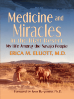 Medicine and Miracles in the High Desert: My Life Among the Navajo People