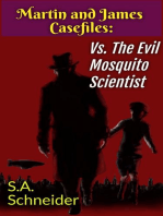 Martin & James vs the Evil Mosquito Scientist