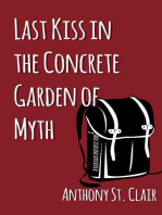 Last Kiss in the Concrete Garden of Myth
